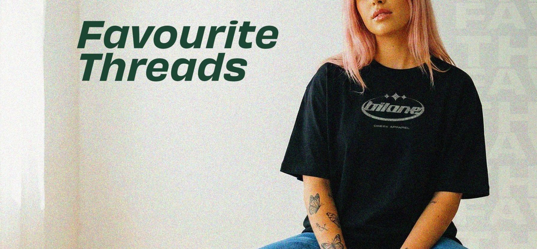 Favourite Threads Favourite Threads